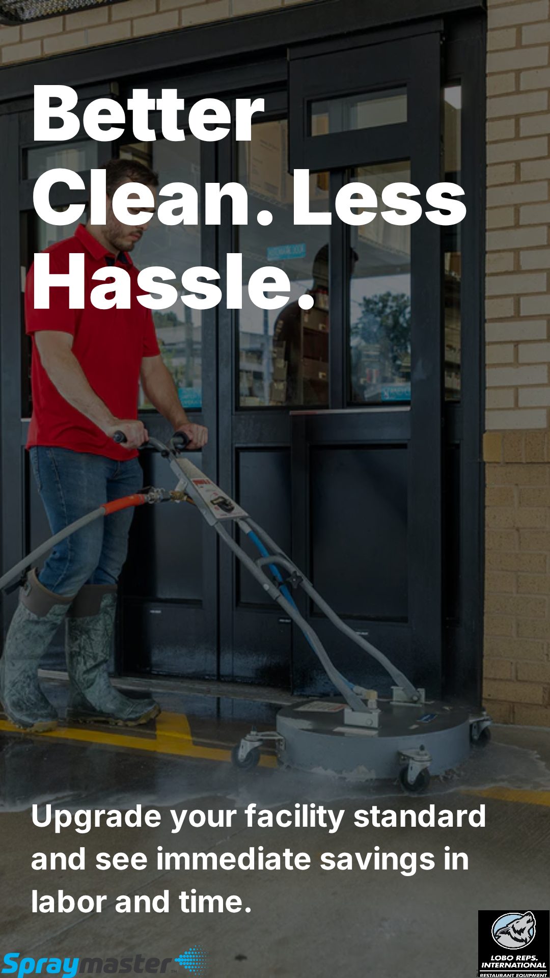 Better Clean, Less Hassle
